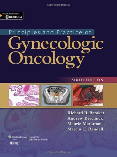 Principles And Practice Of Gynecologic Oncology Sixth Richard Barakat