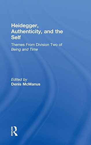 Heidegger Authenticity And The Self Themes From Division Two Of Being And Time Denis Mcmanus