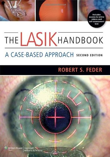 The Lasik Handbook A Casebased Approach Second Robert S Feder Md