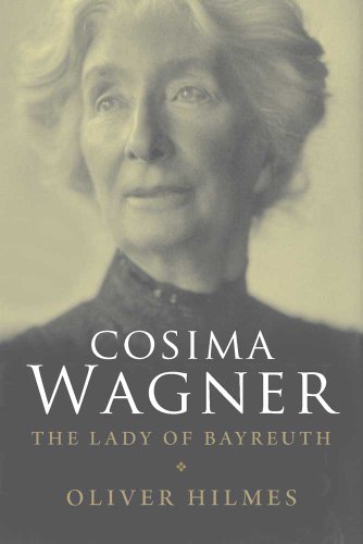 Cosima Wagner The Lady Of Bayreuth First Edition Oliver Hilmes