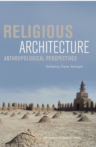 Religious Architecture Anthropological Perspectives Oskar Verkaaik
