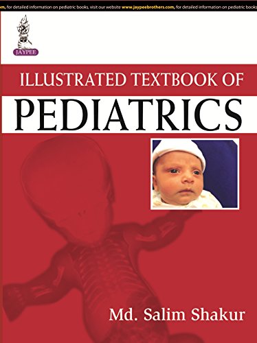 Illustrated Textbook Of Pediatrics 2nd Edition Md Salim Shakur