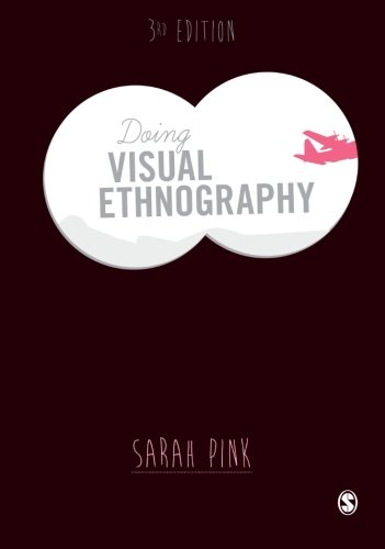 Doing Visual Ethnography 3rd Edition Sarah Pink