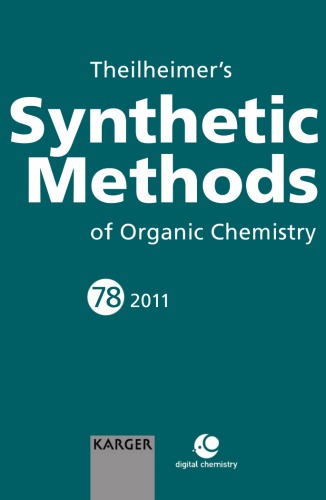 Theilheimers Synthetic Methods Of Organic Chemistry Vol 78 Tozerhotclikiss Gillian Ed