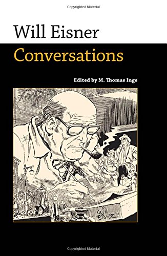 Will Eisner Conversations M Thomas Inge