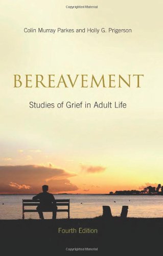 Bereavement Studies Of Grief In Adult Life 4th Edition Colin Murray Parkes