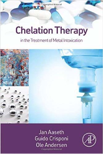 Chelation Therapy In The Treatment Of Metal Intoxication Jan Aaseth