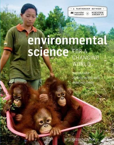 Environmental Science For A Changing World 2nd Edition Susan Karr