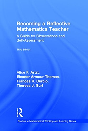 Becoming A Reflective Mathematics Teacher A Guide For Observations And Selfassessment 3rd Edition Alice F Artzt