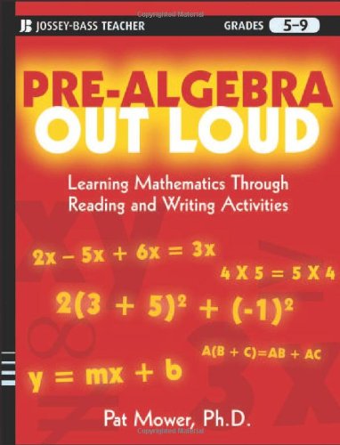Prealgebra Out Loud Learning Mathematics Through Reading And Writing Activities 1st Edition Pat Mower