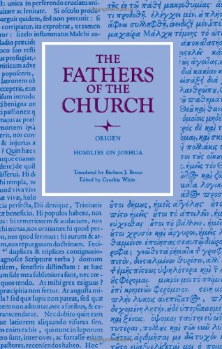 Homilies On Joshua Fathers Of The Church 105 Origen C White Ed
