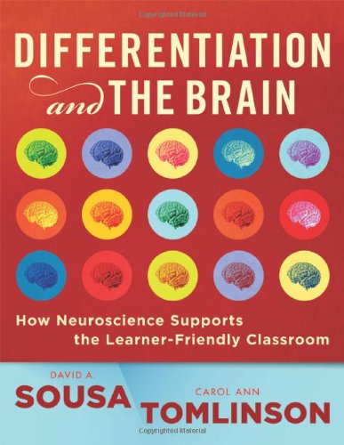 Differentiation And The Brain How Neuroscience Supports The Learnerfriendly Classroom 1st Edition David A Sousa