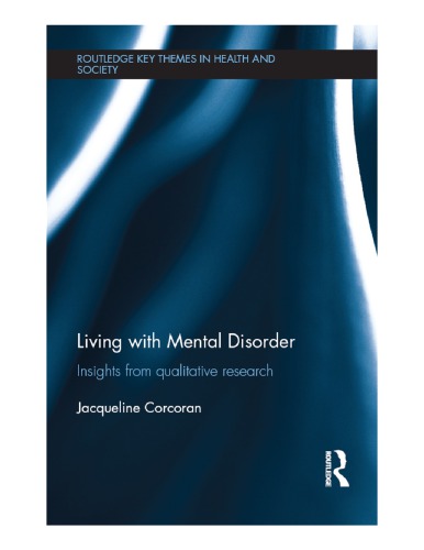Living With Mental Disorder Insights From Qualitative Research Jacqueline Corcoran