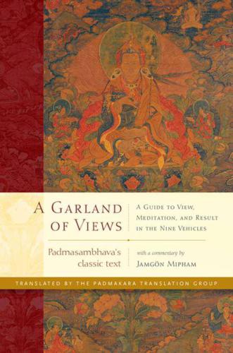 A Garland Of Views Padmasambhava Jamgon Mipham