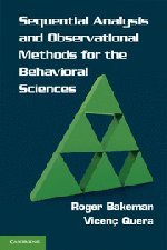 Sequential Analysis And Observational Methods For The Behavioral Sciences Roger Bakeman
