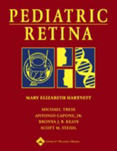 Pediatric Retina Medical And Surgical Approaches 1st Edition Mary Elizabeth Hartnett Et Al