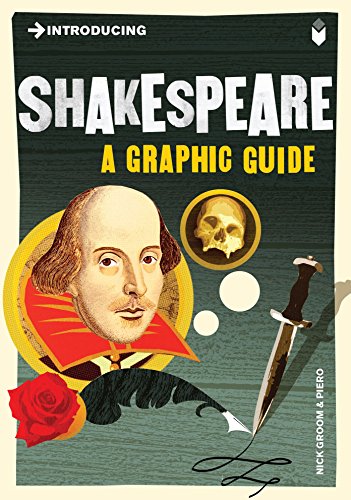 Introducing Shakespeare A Graphic Guide Second Edition Nick Groom