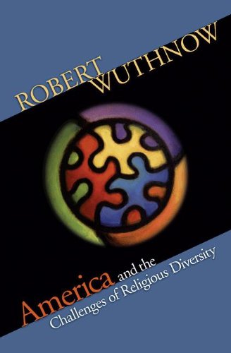 America And The Challenges Of Religious Diversity Robert Wuthnow