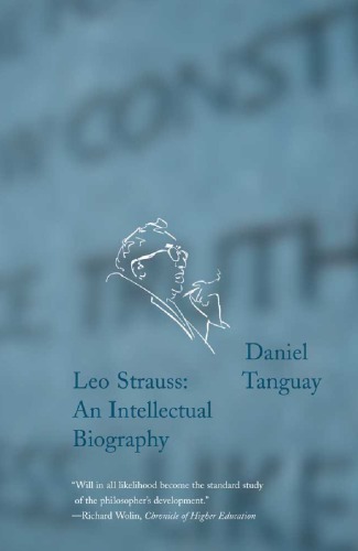 Leo Strauss An Intellectual Biography 1st Daniel Tanguay