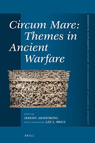Circum Mare Themes In Ancient Warfare Jeremy Armstrong