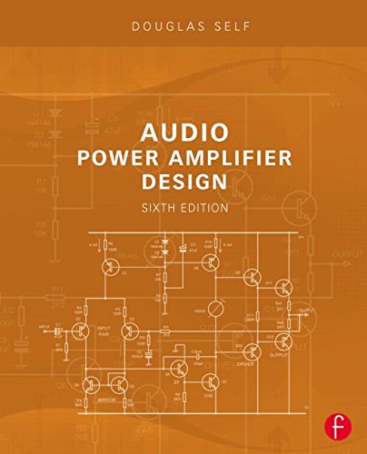 Audio Power Amplifier Design 6th Edition Douglas Self