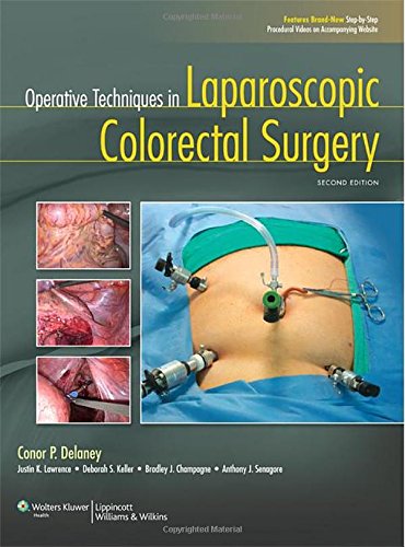 Operative Techniques In Laparoscopic Colorectal Surgery Second Conor P Delaney