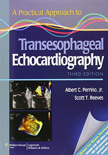 A Practical Approach To Transesophageal Echocardiography 3rd Edition Albert C Perrino Jr