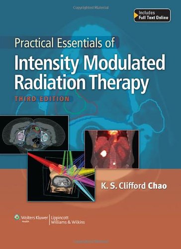 Practical Essentials Of Intensity Modulated Radiation Therapy Ks Clifford Chao