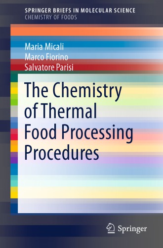 The Chemistry Of Thermal Food Processing Procedures Maria Micali