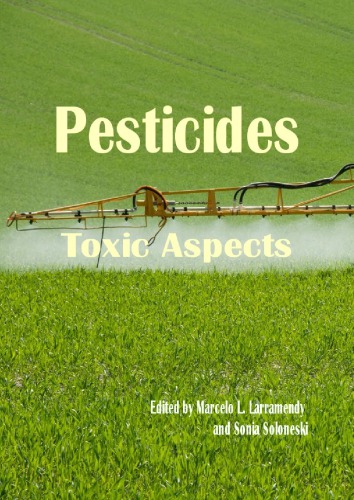 Pesticides Toxic Aspects Marcelo L Larramendy Sonia Soloneski