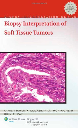Biopsy Interpretation Of Soft Tissue Tumors First Cyril Fisher Md
