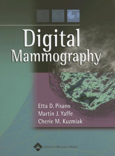 Digital Mammography 1st Edition Etta D Pisano Martin J Yaffe