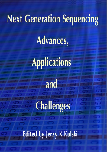 Next Generation Sequencing Advances Applications And Challenges Jerzy K Kulski