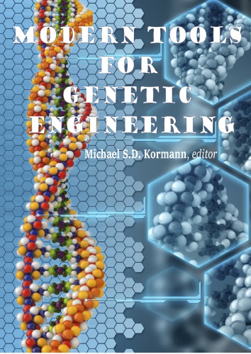 Modern Tools For Genetic Engineering Michael Sd Kormann