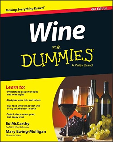 Wine For Dummies 6th Edition Ed Mccarthy Mary Ewingmulligan