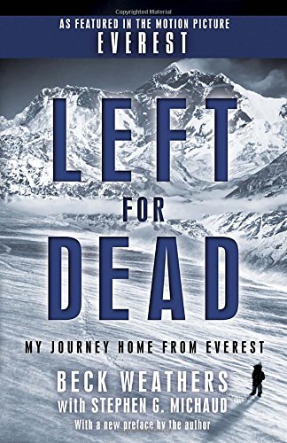 Left For Dead Movie Tiein Edition My Journey Home From Everest Mti Beck Weathers