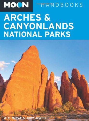 Moon Arches Canyonlands National Parks Bill Mcrae Judy Jewell