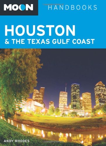 Moon Houston The Texas Gulf Coast Andy Rhodes