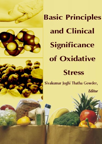 Basic Principles And Clinical Significance Of Oxidative Stress Sivakumar Joghi Thatha Gowder
