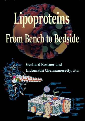 Lipoproteins From Bench To Bedside Gerhard Kostner And Indumathi Chennamesetty
