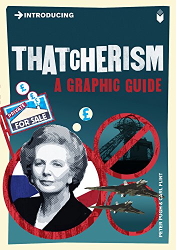 Introducing Thatcherism A Graphic Guide Reprint Peter Pugh Carl Flint