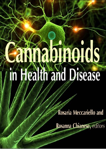 Cannabinoids In Health And Disease Rosaria Meccariello And Rosanna Chianese