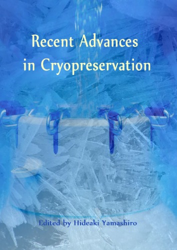Recent Advances In Cryopreservation Hideaki Yamashiro