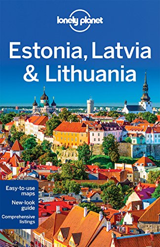 Lonely Planet Estonia Latvia Lithuania 2016 7th Edition Lonely Planet