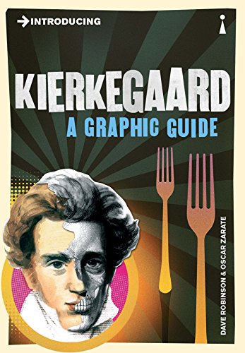 Introducing Kierkegaard A Graphic Guide Dave Robinson Oscar Zarate