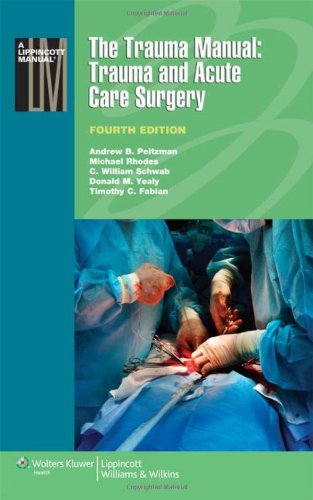 The Trauma Manual Trauma And Acute Care Surgery 4th Andrew B Peitzman