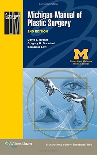 Michigan Manual Of Plastic Surgery 2nd Edition David L Brown