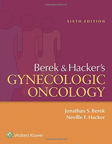 Berek And Hackers Gynecologic Oncology 6th Edition Jonathan S Berek