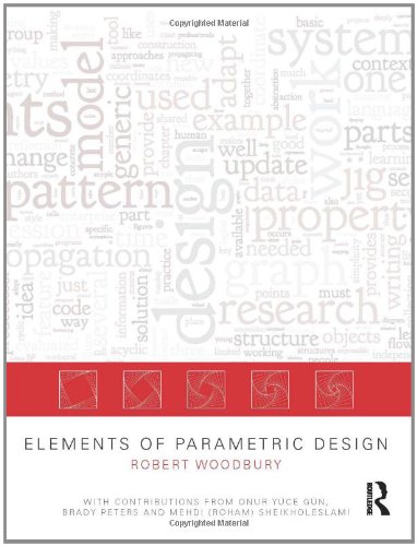 Elements Of Parametric Design 1st Edition Robert Woodbury