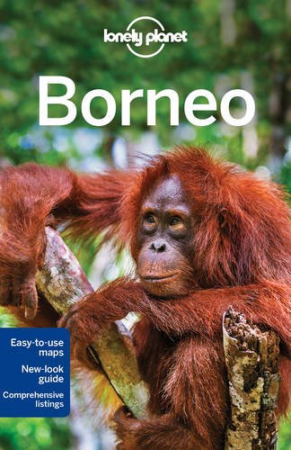 Lonely Planet Borneo 4th Edition Lonely Planet